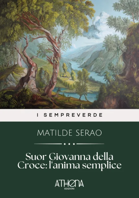 Suor Giovanna della Croce : l'anima semplice